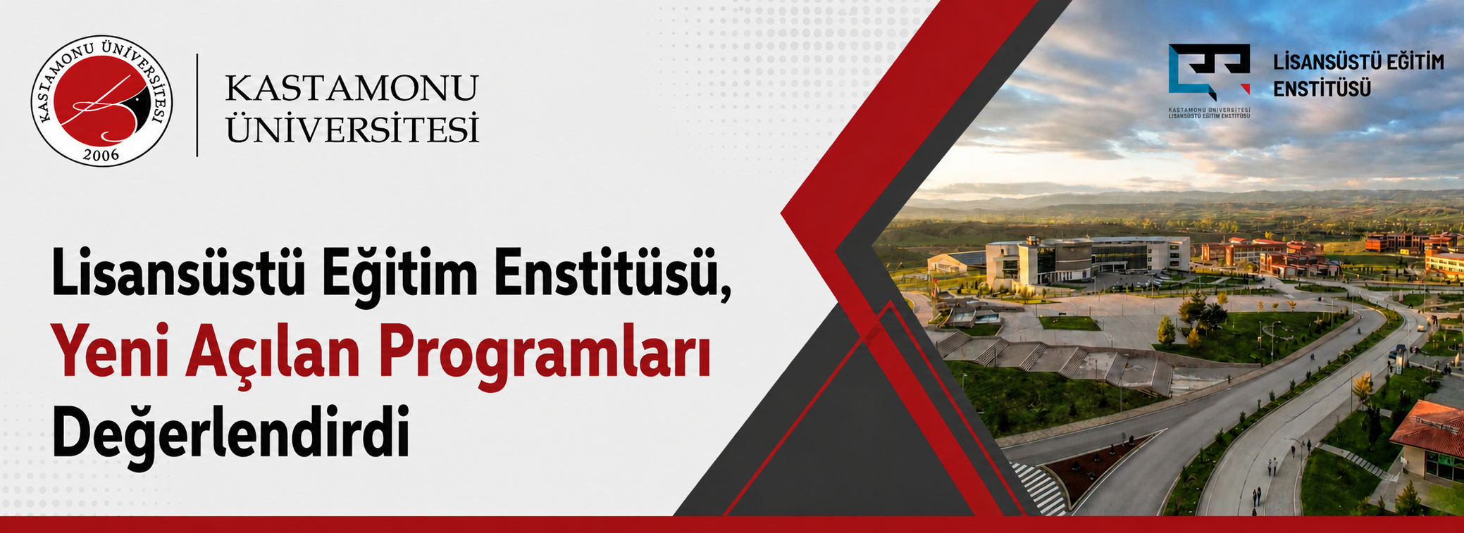 Lisansüstü Eğitim Enstitüsü, Yeni Açılan Programları Değerlendirdi