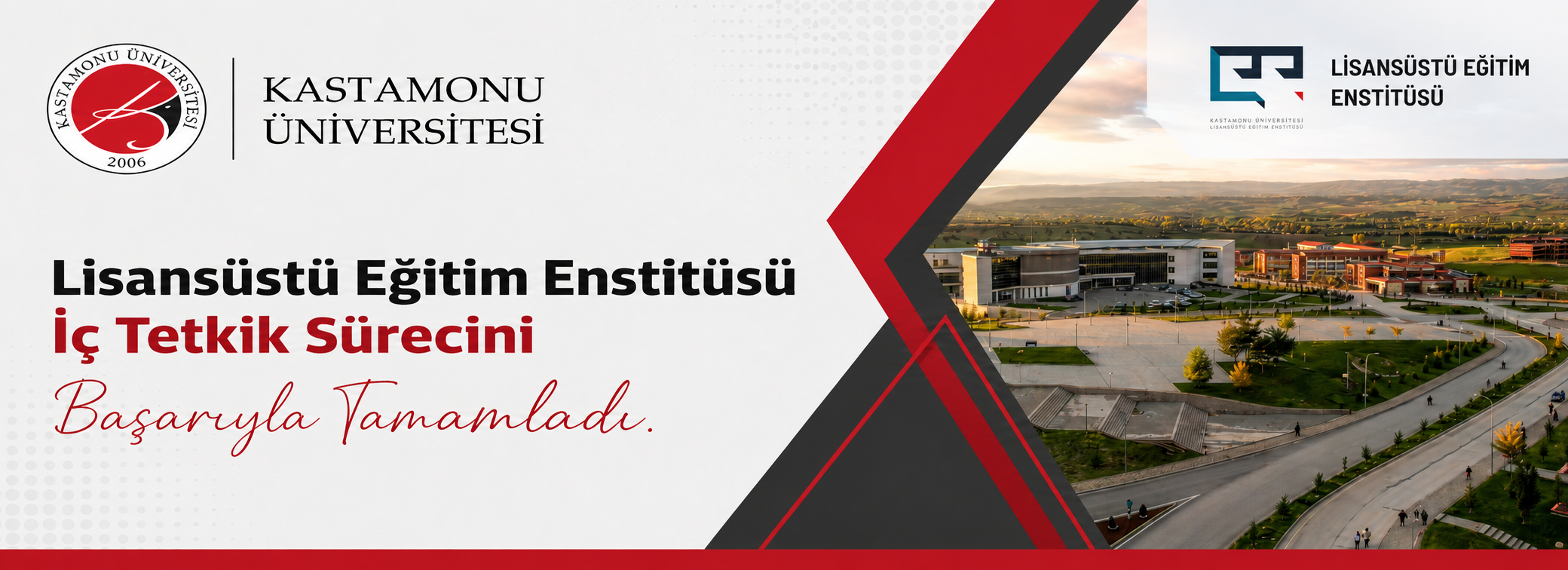 Lisansüstü Eğitim Enstitüsü İç Tetkik Sürecini Başarıyla Tamamladı