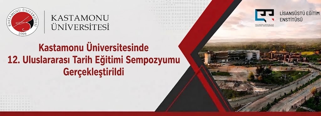Kastamonu Üniversitesinde 12. Uluslararası Tarih Eğitimi Sempozyumu Gerçekleştirildi