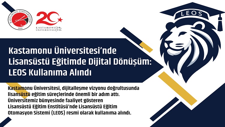 Kastamonu Üniversitesi’nde Lisansüstü Eğitimde Dijital Dönüşüm: LEOS Kullanıma Alındı
